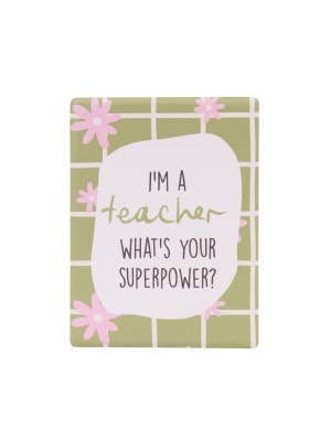 Teacher Superpower Ceramic Magnet