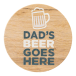 Father's Day Dads Beer Goes Here Coaster