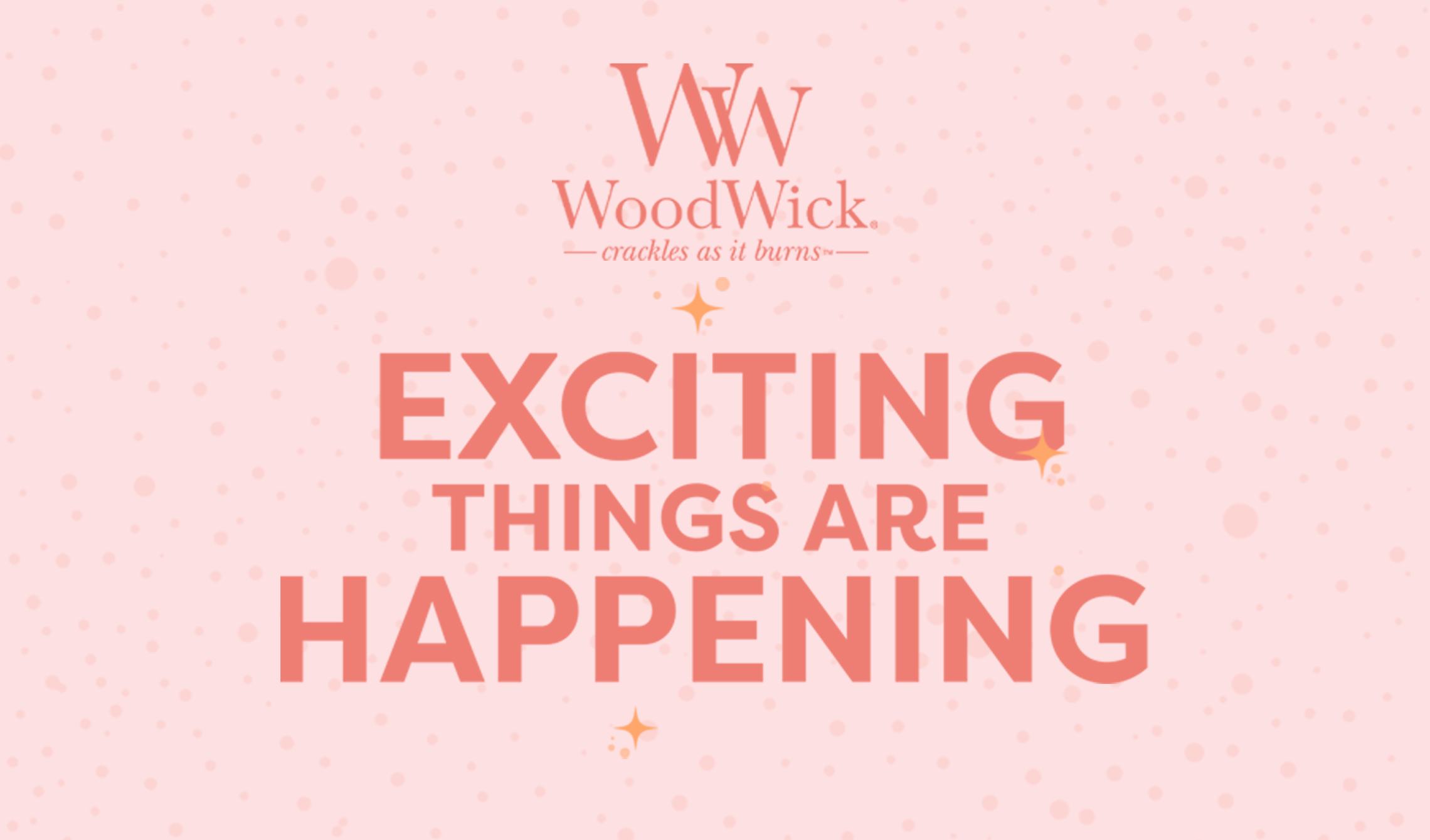 We Have Some Exciting WoodWick News...