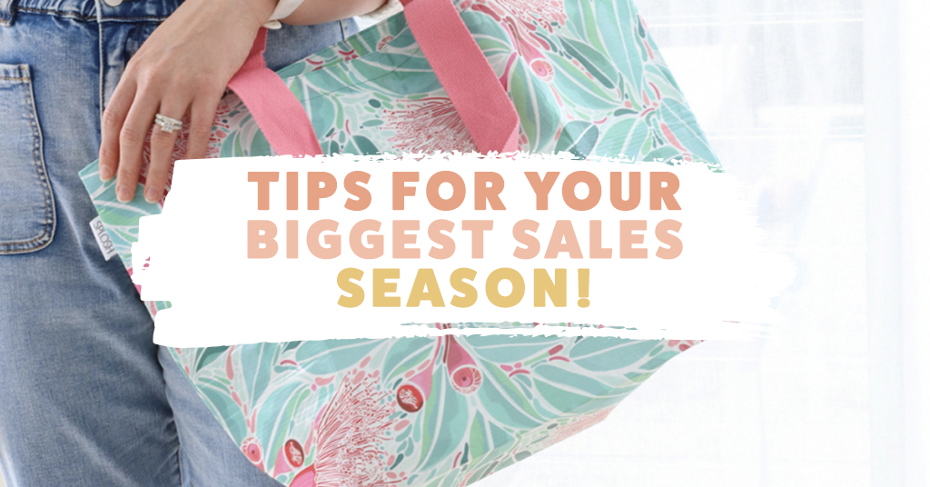 Tips for your biggest sales season!