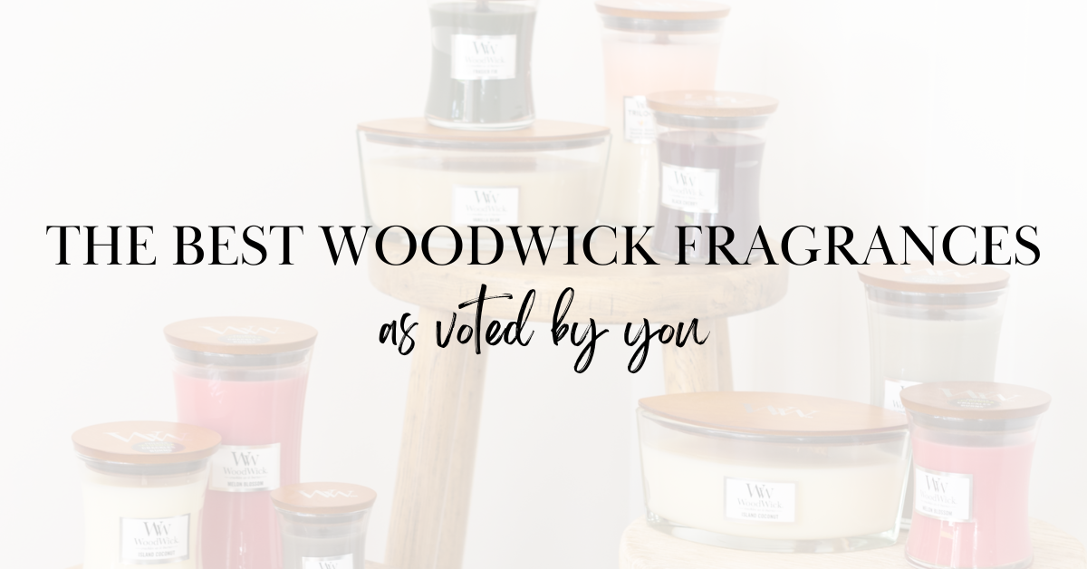 The Best WoodWick Fragrances - as voted by you!